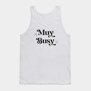 Muy Busy Tank Top